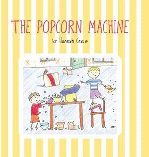 Imagen del vendedor de The Popcorn Machine (Hardback or Cased Book) a la venta por BargainBookStores