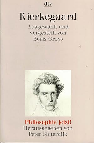 Bild des Verkufers fr Kierkegaard. Ausgewhlt und vorgestellt von Boris Groys (Philosophie jetzt!) zum Verkauf von Paderbuch e.Kfm. Inh. Ralf R. Eichmann