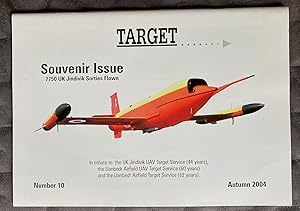 Target Number 10 Autumn 2004 (Souvenir Edition) In tribute to the UK Jindivik UAV Target Service ...