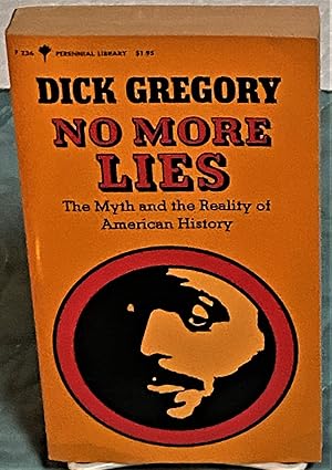 No More Lies, The Myth and the Reality of American History