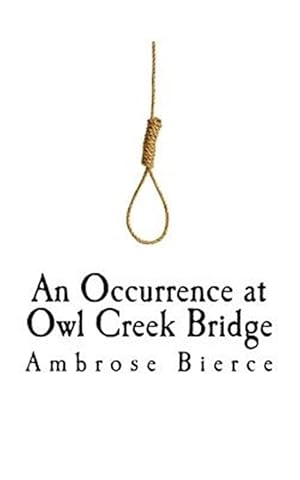 Imagen del vendedor de An Occurrence at Owl Creek Bridge a la venta por GreatBookPrices