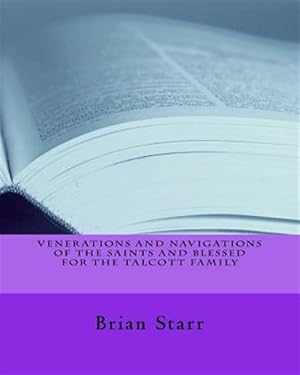 Immagine del venditore per Venerations and Navigations of the Saints and Blessed for the Talcott Family venduto da GreatBookPrices