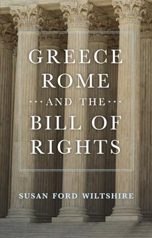Seller image for Greece, Rome, and the Bill of Rights for sale by GreatBookPrices