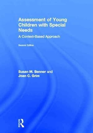 Imagen del vendedor de Assessment of Young Children With Special Needs : A Context-Based Approach a la venta por GreatBookPrices