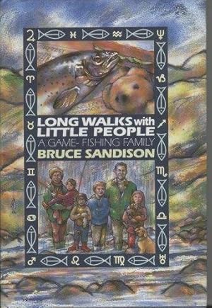 Seller image for Long Walks with Little People: Game Fishing Family for sale by WeBuyBooks