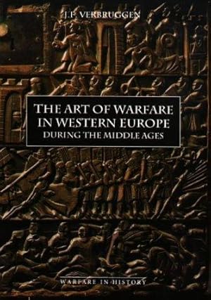 Bild des Verkufers fr The Art of Warfare in Western Europe during the Middle Ages from the Eighth Cent: From the Eighth Century to 1340: v. 3 (Warfare in History) zum Verkauf von WeBuyBooks