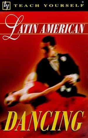 Bild des Verkufers fr Latin American Dancing (Teach Yourself) zum Verkauf von WeBuyBooks