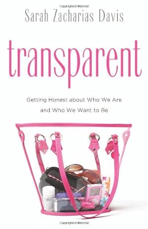 Bild des Verkufers fr Transparent: Getting Honest about Who We Are and Who We Want to Be zum Verkauf von WeBuyBooks