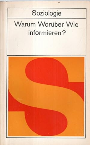 Image du vendeur pour Warum Worber Wie informieren ? mis en vente par Antiquariat Jterbook, Inh. H. Schulze
