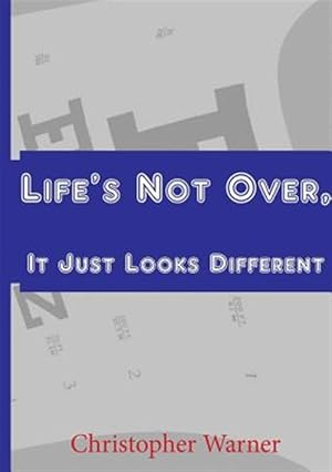 Seller image for Life's Not Over, It Just Looks Different for sale by GreatBookPrices
