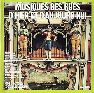 "MUSIQUES DES RUES D'HIER ET D'AUJOURD'HUI" Double LPs 33 tours original français / CARRERE 67 22...