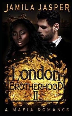 Bild des Verkufers fr The London Brotherhood II: A Mafia Romance zum Verkauf von GreatBookPrices