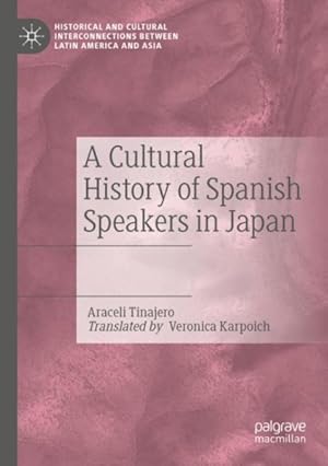 Imagen del vendedor de Cultural History of Spanish Speakers in Japan a la venta por GreatBookPrices