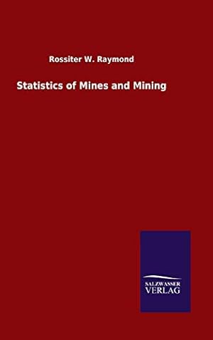 Bild des Verkufers fr Statistics of Mines and Mining zum Verkauf von WeBuyBooks