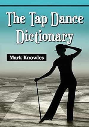 Seller image for The Tap Dance Dictionary for sale by WeBuyBooks
