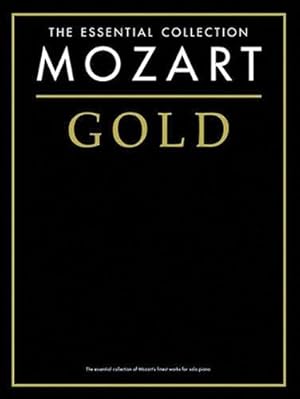 Bild des Verkufers fr Mozart Gold (The essential collection) (The Gold Series) zum Verkauf von WeBuyBooks