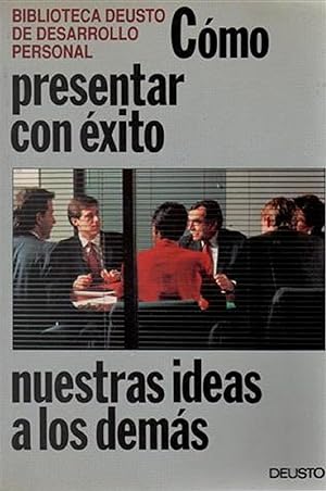 Image du vendeur pour Cmo Presentar Con xito Nuestras Ideas A Los Dems (Spanish Edition) mis en vente par Librairie Cayenne