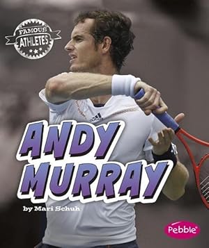 Image du vendeur pour Andy Murray (Famous Athletes) (Paperback) mis en vente par CitiRetail