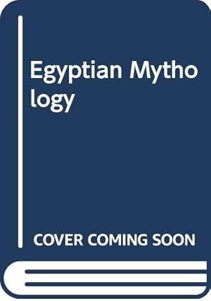 Bild des Verkufers fr Egyptian Mythology zum Verkauf von WeBuyBooks