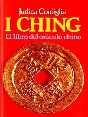 Imagen del vendedor de I Ching. El Libro Del Orculo Chino (Spanish Edition) a la venta por Librairie Cayenne