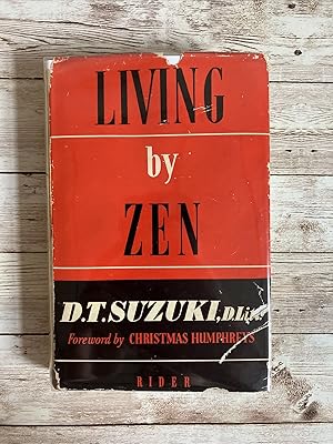 Living by Zen (The Complete Works of D.T. Suzuki)