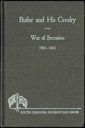 Bild des Verkufers fr BUTLER AND HIS CAVALRY IN THE WAR OF SECESSION 1861-1865 zum Verkauf von Paul Meekins Military & History Books