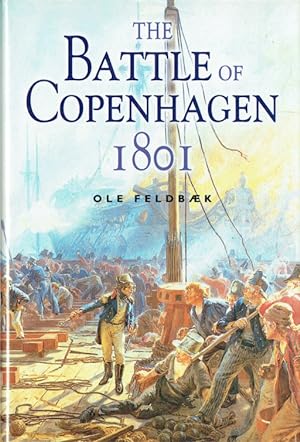 Seller image for THE BATTLE OF COPENHAGEN 1801 for sale by Paul Meekins Military & History Books