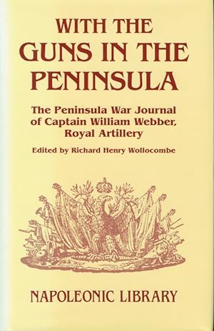 Seller image for WITH THE GUNS IN THE PENINSULA for sale by Paul Meekins Military & History Books