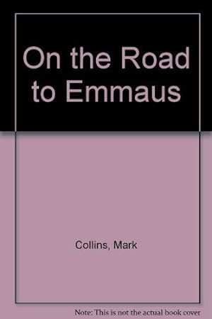 Bild des Verkufers fr On the Road to Emmaus zum Verkauf von WeBuyBooks