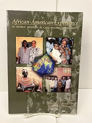 Seller image for African-American Experience in World Mission: A Call Beyond Community for sale by Chamblin Bookmine