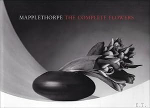 Bild des Verkufers fr Mapplethorpe - The Complete Flowers zum Verkauf von BOOKSELLER  -  ERIK TONEN  BOOKS