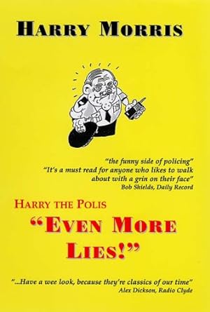 Immagine del venditore per Harry the Polis: Even More Lies venduto da WeBuyBooks