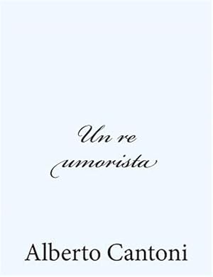 Image du vendeur pour Un Re Umorista -Language: italian mis en vente par GreatBookPrices