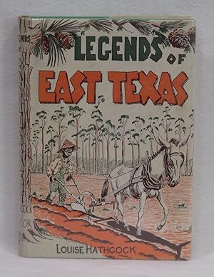 Seller image for Legends Of East Texas for sale by Booked Up, Inc.