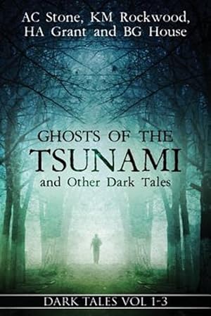 Imagen del vendedor de Ghosts of the Tsunami and Other Dark Tales a la venta por GreatBookPrices