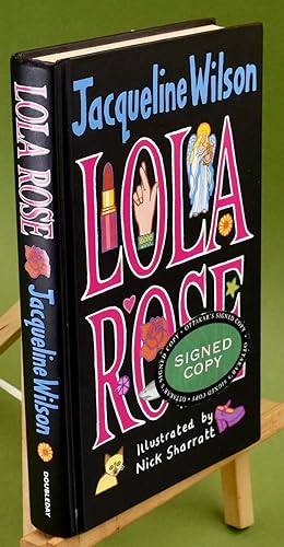 Seller image for Lola Rose. First Printing. Signed by Author for sale by Libris Books