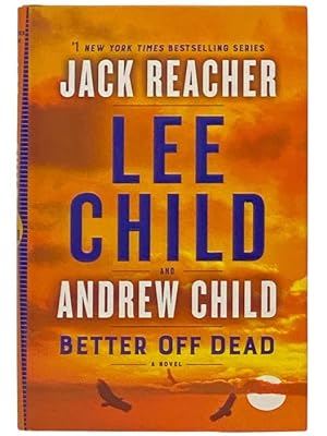 Immagine del venditore per Better Off Dead: A Novel (Jack Reacher) venduto da Yesterday's Muse, ABAA, ILAB, IOBA