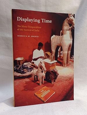 Image du vendeur pour Displaying Time: The Many Temporalities of the Festival of India (Global South Asia) mis en vente par Book House in Dinkytown, IOBA