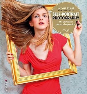 Image du vendeur pour Self-Portrait Photography: The Ultimate in Personal Expression mis en vente par WeBuyBooks