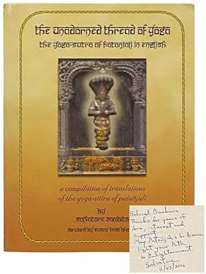 Seller image for The Unadorned Thread of Yoga: The Yoga-Sutra of Patanjali in English - A Compilation of English Translations of Sri Patanjali's Exposition on the Yoga Darsana (ENGLISH AND SANSKRIT TEXT) for sale by Yesterday's Muse, ABAA, ILAB, IOBA