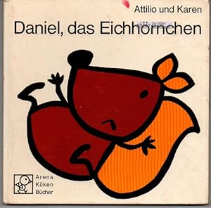 Daniel, das Eichhörnchen. Eine Rutschpartie und ihre Folgen