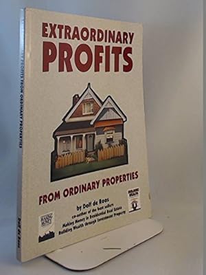 Bild des Verkufers fr Extraordinary Profits from Ordinary Properties zum Verkauf von WeBuyBooks