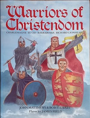 Image du vendeur pour Warriors of Christendom: Charlemagne, El Cid, Barbarossa, Richard Lionheart mis en vente par The Book House, Inc.  - St. Louis