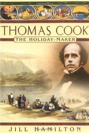 Imagen del vendedor de Thomas Cook: The Holiday Maker a la venta por WeBuyBooks
