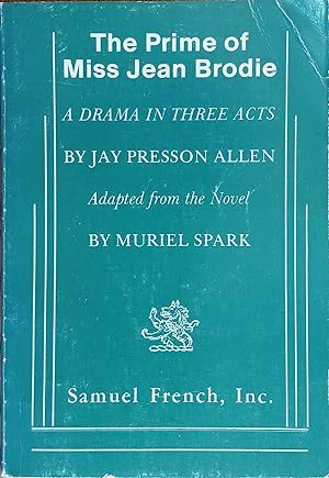 Immagine del venditore per The Prime of Miss Jean Brodie: A Drama in Three Acts venduto da The Book House, Inc.  - St. Louis