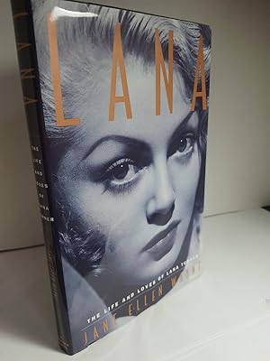 Seller image for Lana the Life and Loves of Lana Turner for sale by Hammonds Antiques & Books