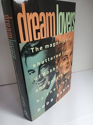 Immagine del venditore per Dream Lovers The Magnificent Shattered Lives of Bobby Darin and Sandra Dee - by Their Son Dodd Darin venduto da Hammonds Antiques & Books