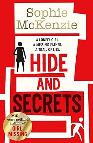 Seller image for Hide and Secrets: The blockbuster thriller from million-copy bestselling Sophie McKenzie for sale by WeBuyBooks