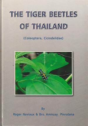 Imagen del vendedor de The Tiger Beetles of Thailand (Coleoptera, Cicindelidae) a la venta por Orchid Press