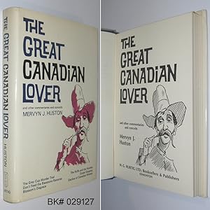 Bild des Verkufers fr The Great Canadian Lover and Other Commentaries and Conceits zum Verkauf von Alex Simpson